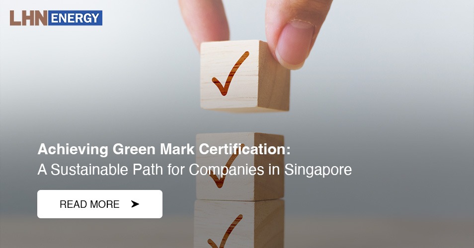 Achieving Greenmark Certification