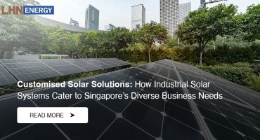 How industrial solar systems cater to singapore diverse business needs How industrial solar systems cater to singapore diverse business needs